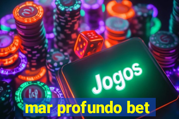 mar profundo bet